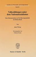 Volkszahlungen Unter Dem Nationalsozialismus: Eine Dokumentation Zur Bevolkerungsstatistik Im Dritten Reich. Hrsg. Von Wolfram Fischer