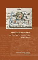 Enzyklopadisches Erzahlen Und Vormoderne Romanpoetik (1400-1700)