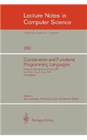 Combinators and Functional Programming Languages: Thirteenth Spring School of the Litp, Val d'Ajol, France, May 6-10, 1985. Proceedings
