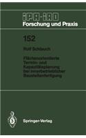 Flächenorientierte Termin- und Kapazitätsplanung bei innerbetrieblicher Baustellenfertigung