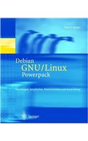 Debian Gnu / Linux-Powerpack: Grundlagen, Installation, Administration Und Anwendung