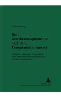 Die Gewebetransplantation Nach Dem Transplantationsgesetz