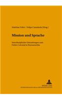 Mission Und Sprache: Interdisziplinaere Erkundungen Zum Orden Colonial in Iberoamerika