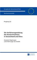 Verfahrensgestaltung der Konzerninsolvenz in Deutschland und China