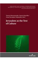 Jerusalem as the Text of Culture