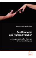 Sex Hormones and Human Evolution
