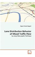 Lane Distribution Behavior of Mixed Traffic Flow