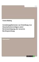 Gestaltungshinweise zur Erstellung von Einzelarbeitsverträgen unter Berücksichtigung der neueren Rechtsprechung: (German)