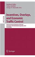 Incentives, Overlays, and Economic Traffic Control