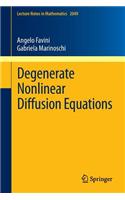 Degenerate Nonlinear Diffusion Equations