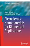 Piezoelectric Nanomaterials for Biomedical Applications