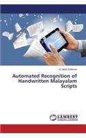 Automated Recognition of Handwritten Malayalam Scripts
