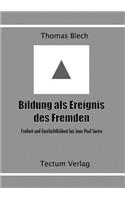 Bildung als Ereignis des Fremden