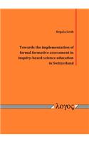 Towards the Implementation of Formal Formative Assessment in Inquiry-Based Science Education in Switzerland