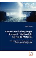 Electrochemical Hydrogen Storage in Lightweight Electrode Materials