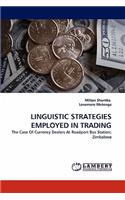 Linguistic Strategies Employed in Trading