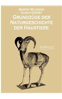 Grundzüge der Naturgeschichte der Haustiere