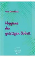 Hygiene Der Geistigen Arbeit