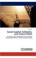 Social Capital, Solidarity, and Cohort Effect