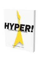 Hyper! a Journey Into Art and Music