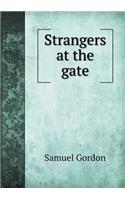 Strangers at the Gate