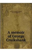 A Memoir of George Cruikshank