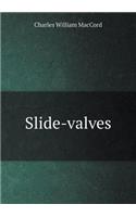 Slide-Valves