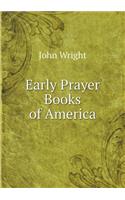 Early Prayer Books of America