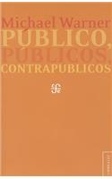 Publico, Publicos, Contrapublicos