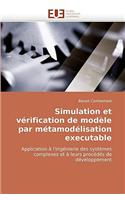 Simulation Et Verification de Modele Par Metamodelisation Executable