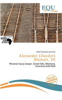 Alexander (Zander) Blewett, III: (English)