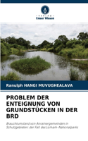 Problem Der Enteignung Von Grundstücken in Der Brd