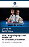 Judo, ein pädagogisches Mittel zur Verbrechensprävention.