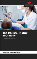 Occlusal Matrix Technique