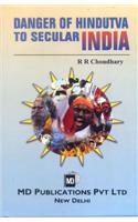 Danger of Hindutva to Secular India
