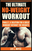Ultimate No-Weight Workout