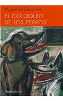 El Coloquio de Los Perros: (Ilustrados)