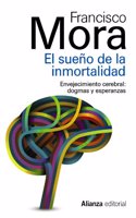 El sueño de la inmortalidad / The dream of immortality