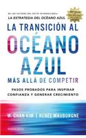 Transicion Al Oceano Azul, La