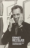 Ernst Beyeler: La pasion por el arte