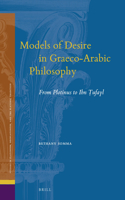 Models of Desire in Graeco-Arabic Philosophy