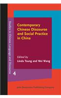 Contemporary Chinese Discourse and Social Practice in China