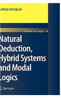 Natural Deduction, Hybrid Systems and Modal Logics