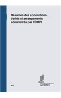 Résumés des Conventions, Traités et Arrangements Administrés par l'OMPI