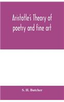 Aristotle's theory of poetry and fine art