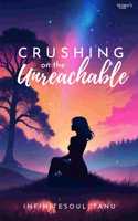 Crushing on the Unreachable