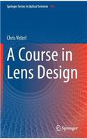Course in Lens Design