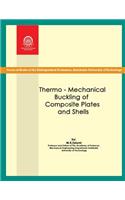 Thermo-mechanical Buckling of Composite Plates and Shells
