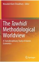 Tawhidi Methodological Worldview