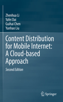 Content Distribution for Mobile Internet: A Cloud-based Approach